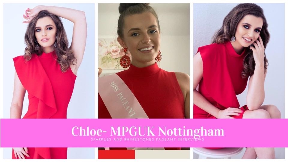 Miss Pageant Girl Nottingham, Chloe-Rose, was interviewed by Sparkles and Rhinestones!